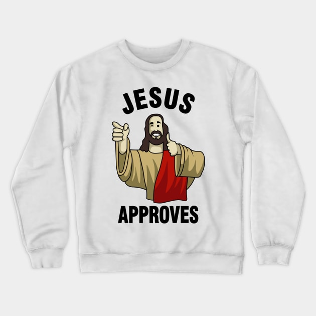 Jesus Approves Buddy Christ Crewneck Sweatshirt by Tobias Store